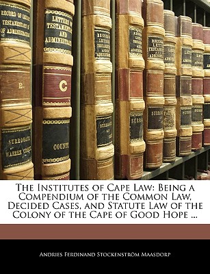 The Institutes of Cape Law
