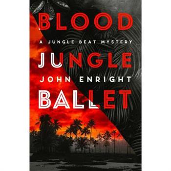 Blood Jungle Ballet
