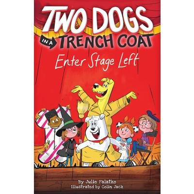 Two Dogs in a Trench Coat Enter Stage Left (Two Dogs in a Trench Coat #4), Volume 4