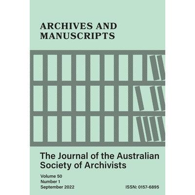 Archives and Manuscripts Vol. 50 No. 1