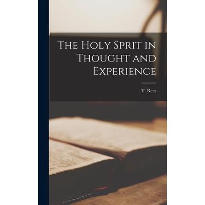 The Holy Sprit in Thought and Experience