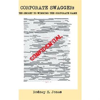 Corporate SwaggerThe Secret to Winning the Corporate Game