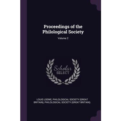 Proceedings of the Philological Society; Volume 2