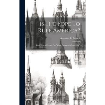 Is The Pope To Rule America?