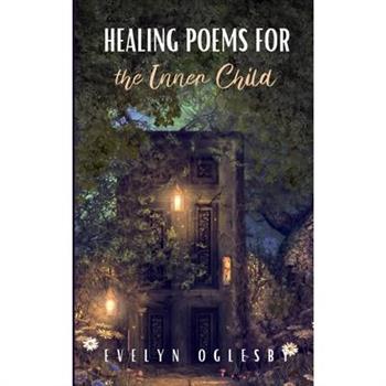 Healing Poems for the Inner Child