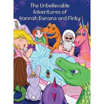 The Unbelievable Adventures of Hannah Banana and Pinky