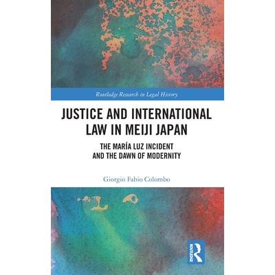 Justice and International Law in Meiji Japan
