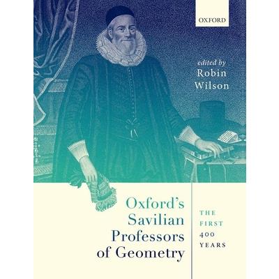 Oxford’s Savilian Professors of Geometry