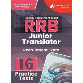 RRB Junior Translator Recruitment Exam Book 2023 (English Edition) Railway Recruitment Board 16 Practice Tests (1600 Solved MCQs) with Free Access To Online Tests