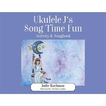 Ukulele J’s Song Time Fun