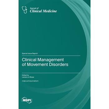 Clinical Management of Movement Disorders