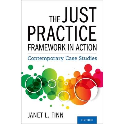 The Just Practice Framework in Action