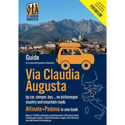 Via Claudia Augusta by car, camper, bus, ... Altinate ＋Padana PREMIUM