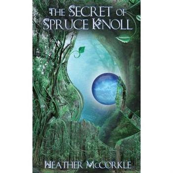 The Secret Of Spruce Knoll