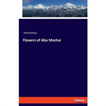 Flowers of Abu Mashar