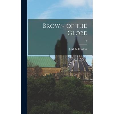 Brown of the Globe; 2
