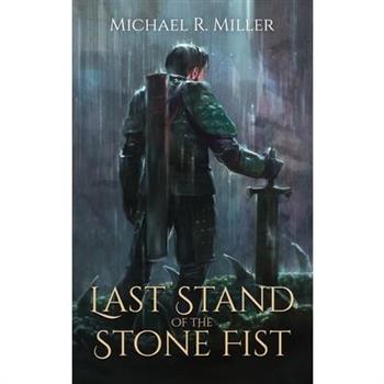 Last Stand of the Stone Fist