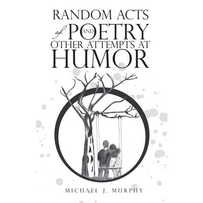 Random Acts of Poetry and Other Attempts at Humor | 拾書所