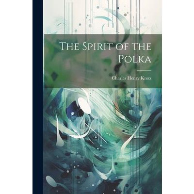 The Spirit of the Polka