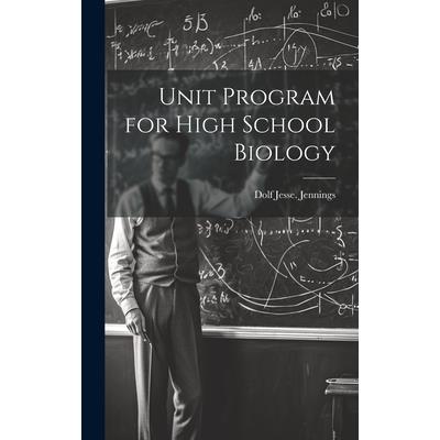 Unit Program for High School Biology | 拾書所