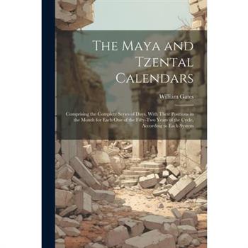 The Maya and Tzental Calendars