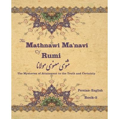 The Mathnawi Maˈnavi of Rumi, Book-5
