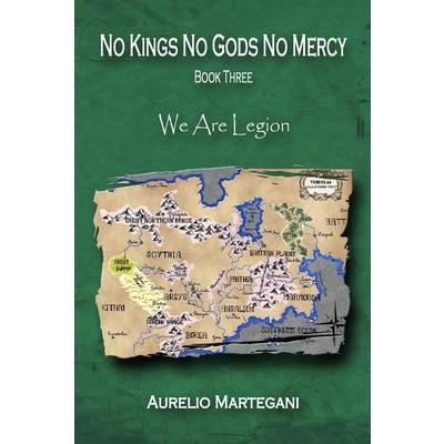 No Kings No Gods No Mercy - Book Three