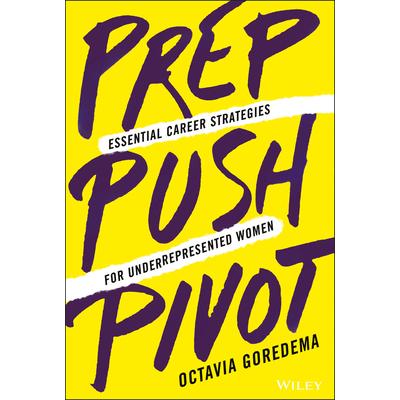 Prep, Push, Pivot