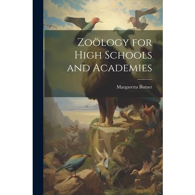 Zo繹logy for High Schools and Academies