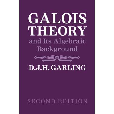 Galois Theory and Its Algebraic Background