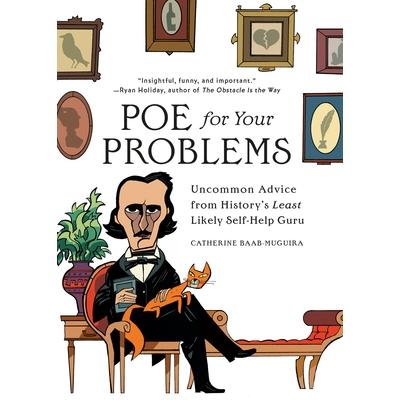 Poe for Your Problems