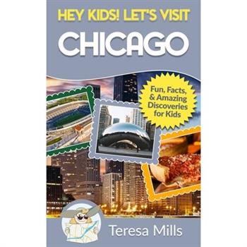 Hey Kids! Let’s Visit Chicago
