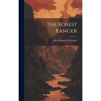 The Forest Ranger
