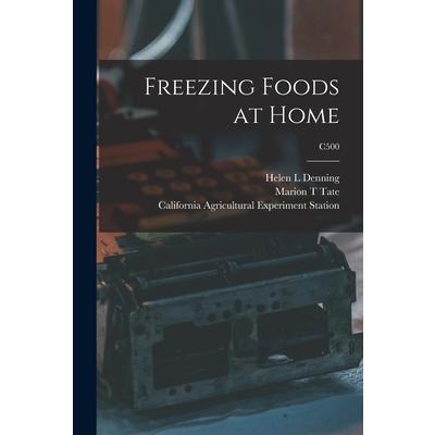 Freezing Foods at Home; C500