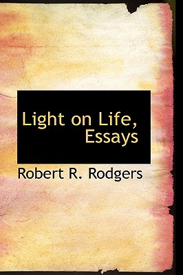 Light on Life, Essays