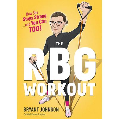 The RBG Workout