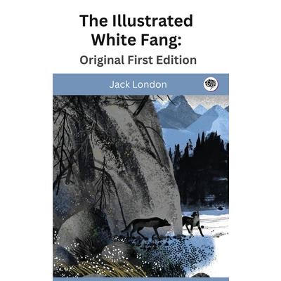 The Illustrated White Fang