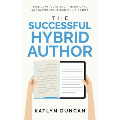 The Successful Hybrid Author | 拾書所