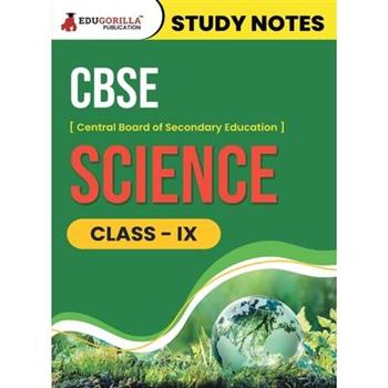 CBSE (Central Board of Secondary Education) Class IX - Science Topic-wise Notes A Complete Preparation Study Notes with Solved MCQs