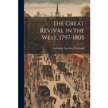 The Great Revival in the West, 1797-1805