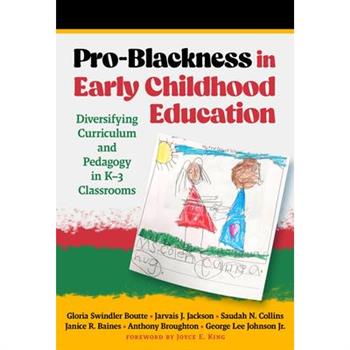 Pro-Blackness in Early Childhood Education