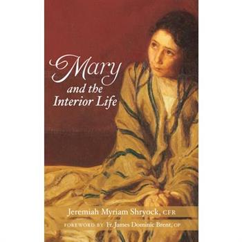 Mary and the Interior Life