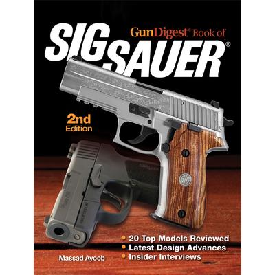 The Gun Digest Book of Sig-Sauer