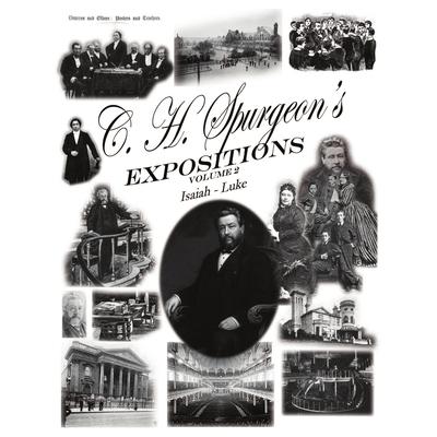 C. H. Spurgeon’s Expositions Volume 2
