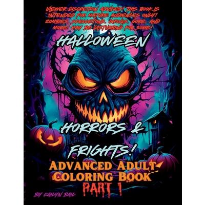 Halloween Horrors and Frights! Part 1 Advanced Adult Coloring Book | 拾書所