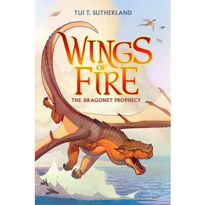 Wings of Fire Book One: The Dragonet Prophecy