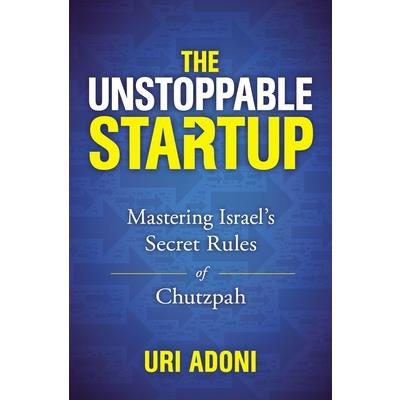 The Unstoppable Startup
