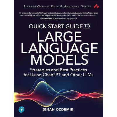 Quick Start Guide to Large Language Models