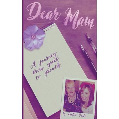 Dear Mam