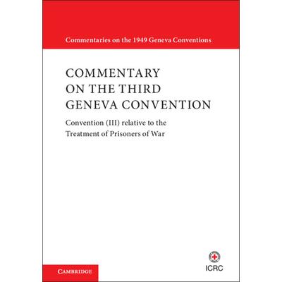 Commentary on the Third Geneva Convention 2 Volumes Paperback Set